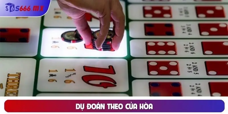 Dự đoán theo cửa hòa Dự đoán theo cửa hòa
