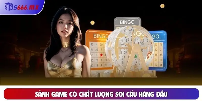 Sảnh game có chất lượng soi cầu hàng đầu