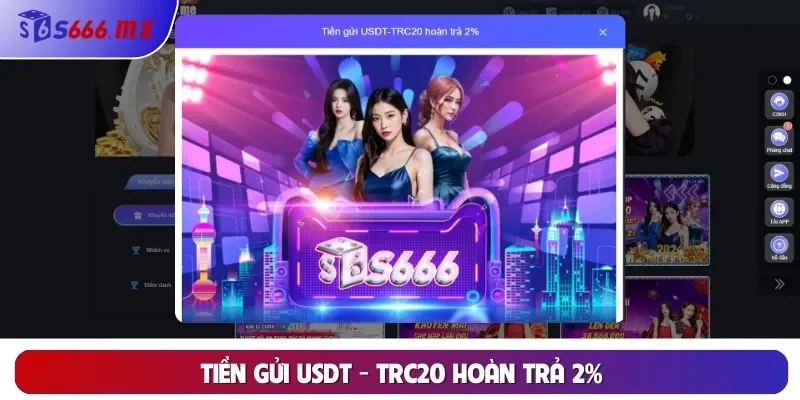 Khuyến Mãi Tiền gửi USDT - TRC20 hoàn trả 2%